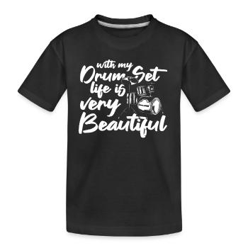 Avec ma batterie, la vie est très belle - Batteur - T-shirt bio Premium Enfant - noir - Devant