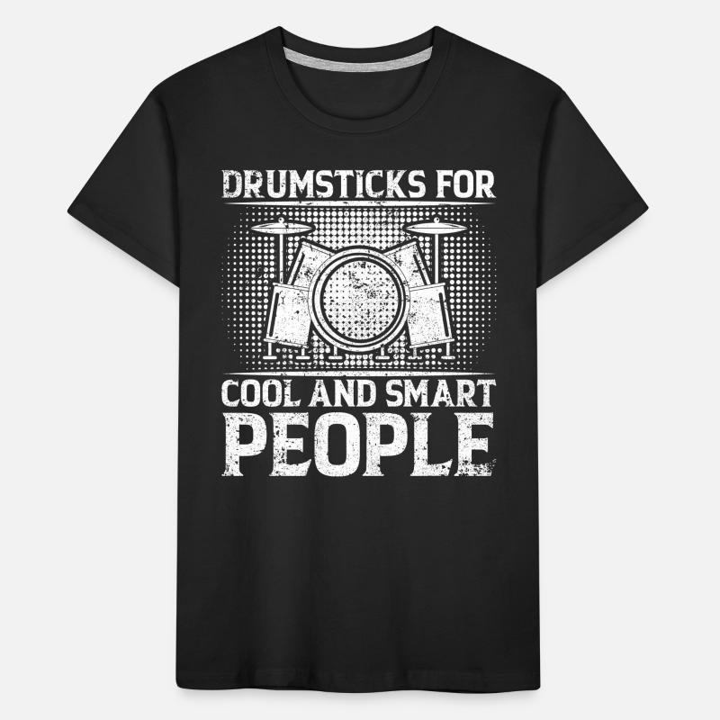 Drumsticks For Cool And Smart People - Drummer Kinder Premium Bio T-Shirt