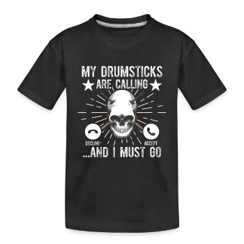 Mes baguettes appellent I Must Go - Funny Drum P - T-shirt bio Premium Enfant - noir - Devant