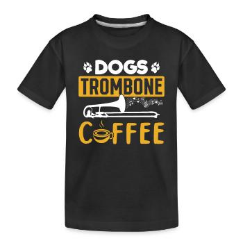 Dog Trombone Coffee Trombonist And Dog Lover Tromb - Kinder Premium Bio T-Shirt - Schwarz - Vorne