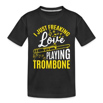 I Just Freaking Love Playing Trombone Trombone Mus - Kinder Premium Bio T-Shirt - Schwarz - Vorne