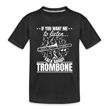 Si vous voulez que je vous écoute, parlez de Trombone Trombone - T-shirt bio Premium Enfant - noir - Devant