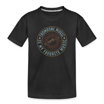Trombone Music Is My Favorite Music Trombone Lover - Kinder Premium Bio T-Shirt - Schwarz - Vorne