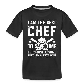 Je suis le meilleur chef pour gagner du temps, supposons simplement - T-shirt bio Premium Enfant - noir - Devant