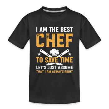 Je suis le meilleur chef pour gagner du temps, supposons simplement - T-shirt bio Premium Enfant - noir - Devant