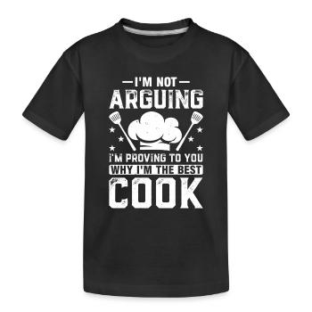 I'm Not Arguing I'm Proving To You Why Im The Best - Kinder Premium Bio T-Shirt - Schwarz - Vorne