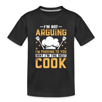 I'm Not Arguing I'm Proving To You Why at The Best - Kids' Premium Organic T-Shirt - black - Front