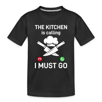 The Kitchen Is Calling I Must Go Funny Chefs & Coo - Kinder Premium Bio T-Shirt - Schwarz - Vorne