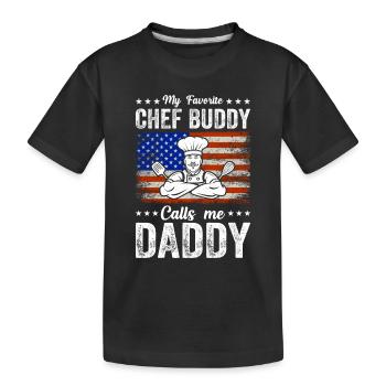 My Favorite Chef Buddy Calls Me Daddy Kitchen Food - Kids' Premium Organic T-Shirt - black - Front