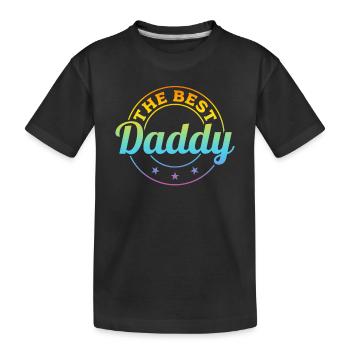 Father's Day Ideas Daddy - The Best Daddy - Kids' Premium Organic T-Shirt - black - Front