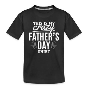 C’est ma chemise de fête des pères folle - Crazy Daddy - T-shirt bio Premium Enfant - noir - Devant