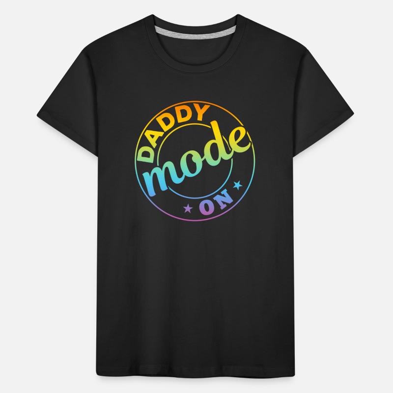 Daddy Mode On - Funny Fathers Day Ideas Kinder Premium Bio T-Shirt