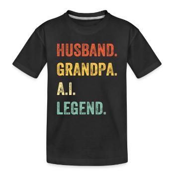 Husband. Grandpa. A.I. Legend. - Ai Artificial Int - Kinder Premium Bio T-Shirt - Schwarz - Vorne