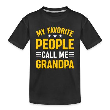 Fête des pères de grand-père - Mes gens préférés m’appellent - T-shirt bio Premium Enfant - noir - Devant