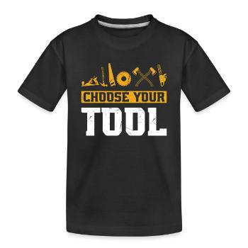 Choose Your Tool - Woodworkers Equipment & Joinery - Kinder Premium Bio T-Shirt - Schwarz - Vorne