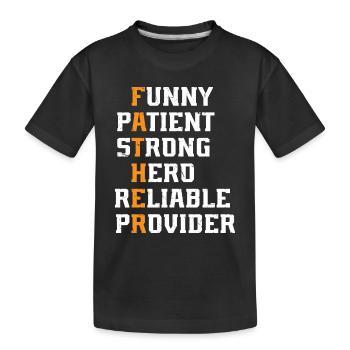 Father's Day - Funny Patient Strong Hero Reliable - Kids' Premium Organic T-Shirt - black - Front
