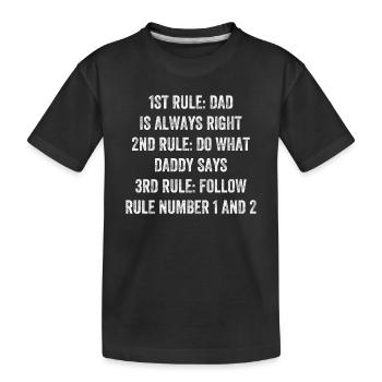 Drôle de fête des pères - 1ère règle: papa a toujours raison - T-shirt bio Premium Enfant - noir - Devant