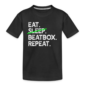 Beatboxer - Eat Sleep Beatbox Repeat - Beatboxing - Kids' Premium Organic T-Shirt - black - Front