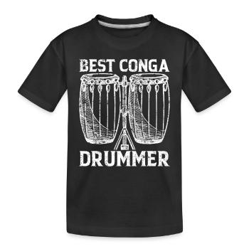 Best Conga Drummer Conga Musician Conga Drummer Co - Kids' Premium Organic T-Shirt - black - Front