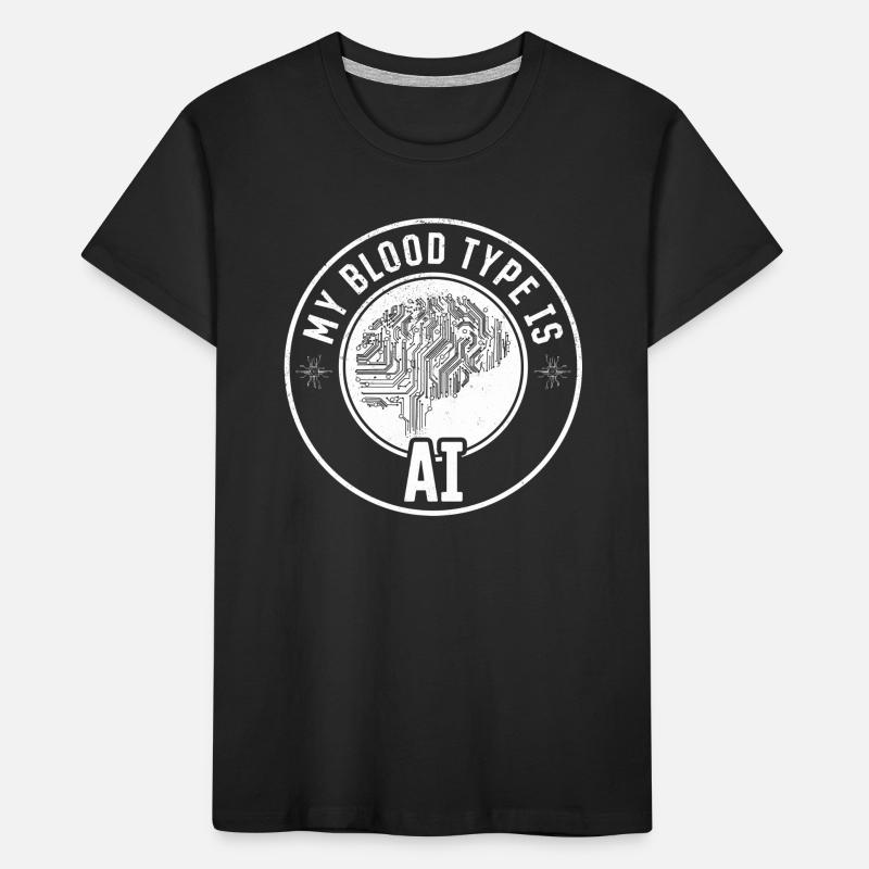 Ai - My Blood Type Is Ai Artificial Intelligence Kinder Premium Bio T-Shirt