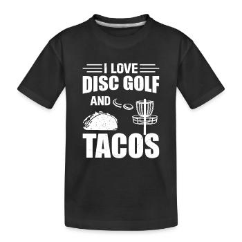 I Love Disc Golf And Tacos - Disc Golf Player Disc - Kids' Premium Organic T-Shirt - black - Front