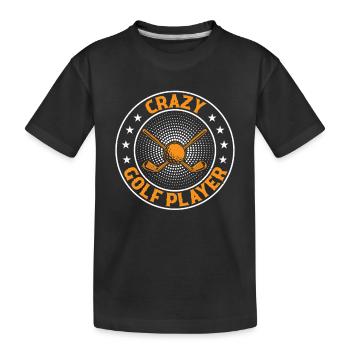 Crazy Golf Player - Golfing Golfer Crazy Golf Play - Kinder Premium Bio T-Shirt - Schwarz - Vorne