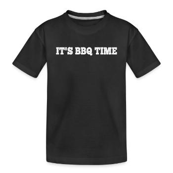 It's Bbq Time - Funny BBQ Grilling - Kids' Premium Organic T-Shirt - black - Front