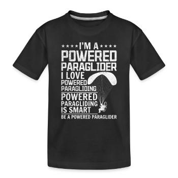 Paramotoring Motor Paraglider - I'm A Powered Para - Kinder Premium Bio T-Shirt - Schwarz - Vorne