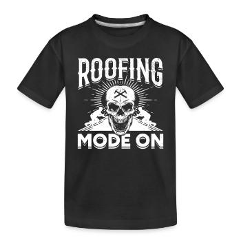 Roofing Mode On - Roof Worker Roofer - Kinder Premium Bio T-Shirt - Schwarz - Vorne