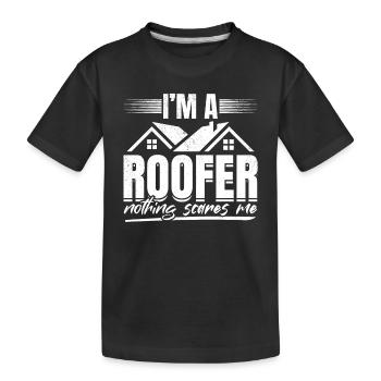 I'm A Roofer Nothing Scares Me - Roofing Roofer - Kinder Premium Bio T-Shirt - Schwarz - Vorne
