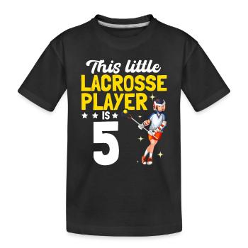 This Little Lacrosse Player Is 5 Years Old - Lacro - Kids' Premium Organic T-Shirt - black - Front