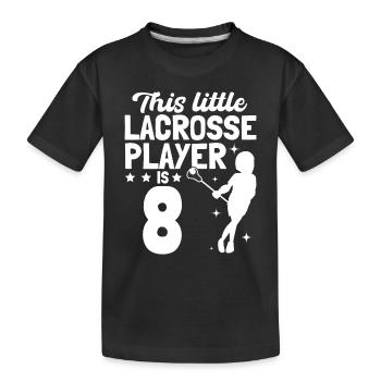 This Little Lacrosse Player Is 8 - Lacrosse Birthd - Kids' Premium Organic T-Shirt - black - Front