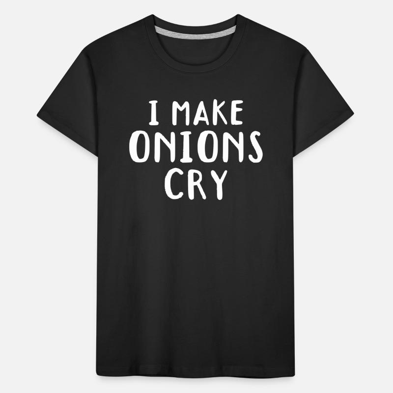 I Make Onions Cry Culinary Chef Kitchen Cook Chef Kids' Premium Organic T-Shirt