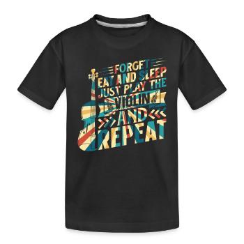 Oubliez de manger et de dormir Jouez simplement du violon Violonis - T-shirt bio Premium Enfant - noir - Devant