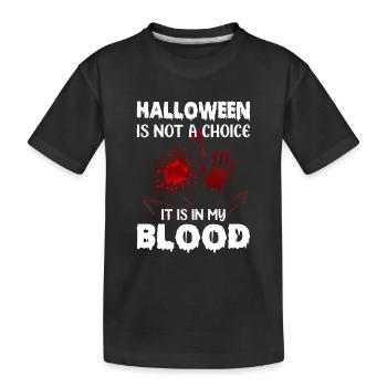 Drôle d’Halloween n’est pas un choix, c’est dans mon sang - T-shirt bio Premium Enfant - noir - Devant