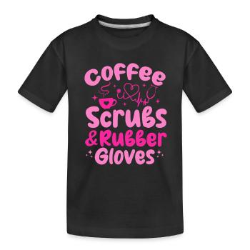 Coffee Scrubs & Rubber Gloves - Nursing Registered - Kinder Premium Bio T-Shirt - Schwarz - Vorne