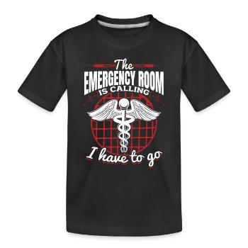 The Emergency Room Is Calling - Emergency Nurse - Kids' Premium Organic T-Shirt - black - Front
