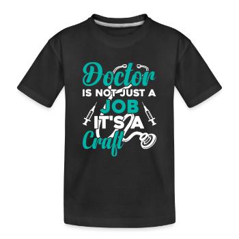 Le médecin n’est pas seulement un travail, c’est un métier - Hospital D - T-shirt bio Premium Enfant - noir - Devant