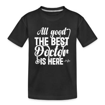 Tout va bien Le meilleur médecin est là - Emergency Docto - T-shirt bio Premium Enfant - noir - Devant
