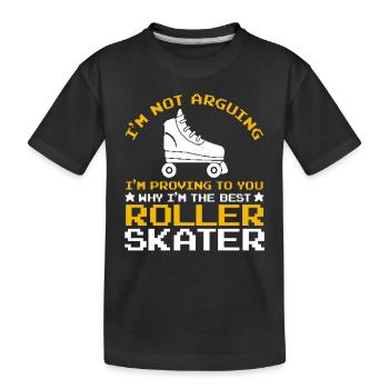 Funny Roller Skating Quote - I'm The Best Roller S - Kids' Premium Organic T-Shirt - black - Front