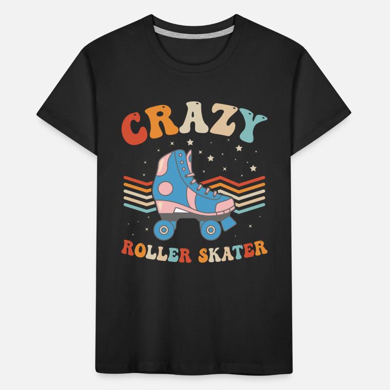 Roller Skating Roller Skater - Crazy Roller Skater Kinder Premium Bio T-Shirt