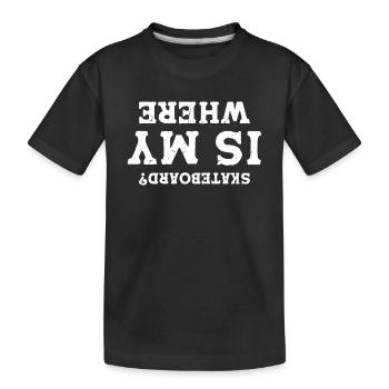 Où est mon skateboard - Skateboard drôle - T-shirt bio Premium Enfant - noir - Devant