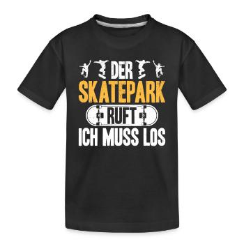 Skateboard Skateboarding - Der Skatepark ruft ich - Kinder Premium Bio T-Shirt - Schwarz - Vorne