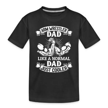 Arm Wrestler Dad Arm Wrestling Dad - Kids' Premium Organic T-Shirt - black - Front