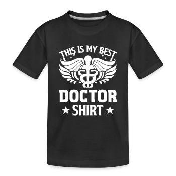 This Is My Best Doctor Shirt - Funny Doctor - Kinder Premium Bio T-Shirt - Schwarz - Vorne