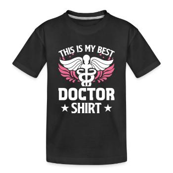 This Is My Best Doctor Shirt - Medical Humor - Kinder Premium Bio T-Shirt - Schwarz - Vorne