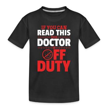 Funny Doctor - If You Can Read This This Doctor Is - Kids' Premium Organic T-Shirt - black - Front