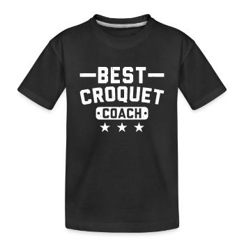 Croquet Player - Best Croquet Coach - Kids' Premium Organic T-Shirt - black - Front