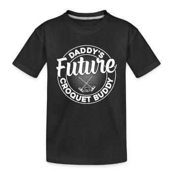 Daddy’s Future Croquet Buddy - Croquet Baby - T-shirt bio Premium Enfant - noir - Devant