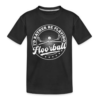 Joueur de floorball - Je préfère jouer au floorball - T-shirt bio Premium Enfant - noir - Devant